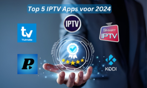 Top 5 IPTV Apps 2024